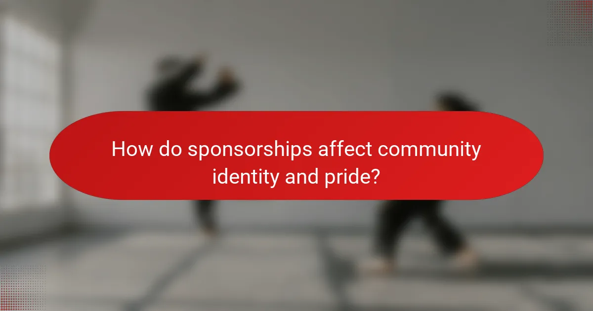 How do sponsorships affect community identity and pride?